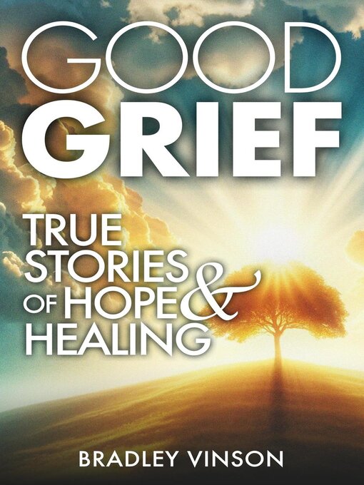 Title details for Good Grief by Bradley Vinson - Available